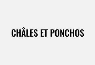 Châles et ponchos