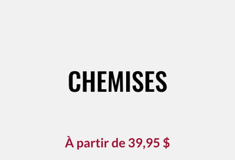 Chemises À partir de 39,95 $