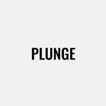 Plunge