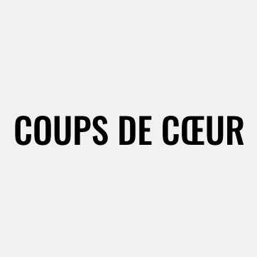 Coups de coeur