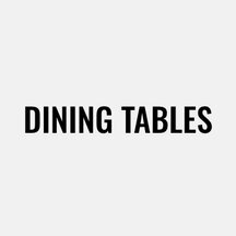 Dining Tables