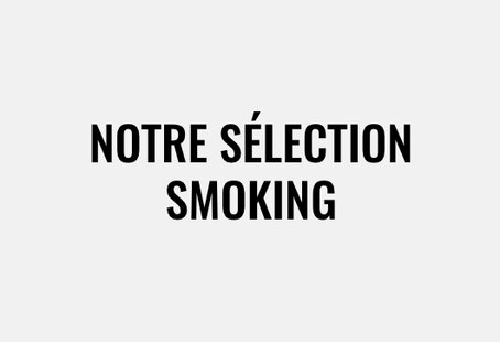 Notre sélection smoking