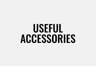 Useful Accessories