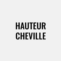 Hauteur cheville