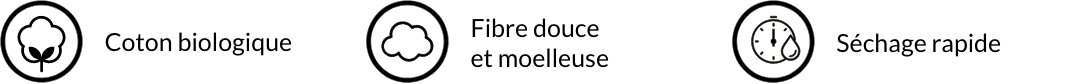 Coton biologique, Fibre douce et moelleuse,  Séchage rapide