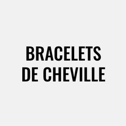 Bracelets de cheville