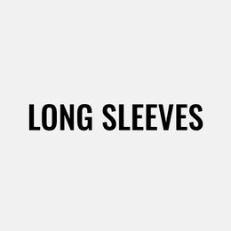 Long Sleeves