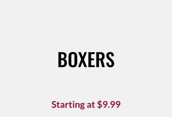 Boxers Starting at $9.99