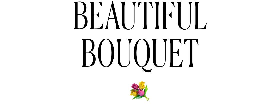 Beautiful Bouquet