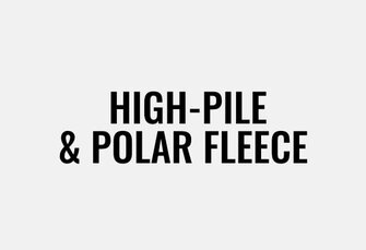 igh-Pile & Polar Fleece