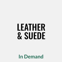 Leather & Suede, In Demand