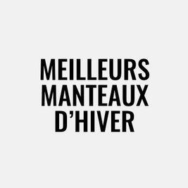 Meilleurs manteaux d'hiver