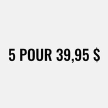 5 pour 39,95 $