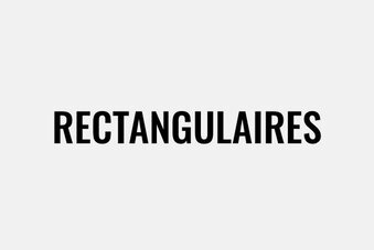 Rectangulaires