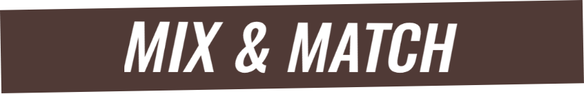 Mix & match