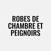 Robes de chambre et peignoirs