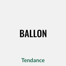 Ballon, Tendance