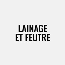 Lainage et feutre pour femme