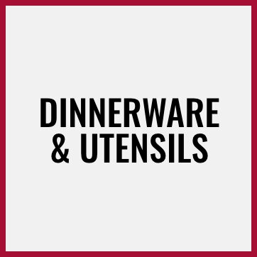 Dinnerware & Utensils