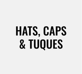 Hats, Caps & Tuques