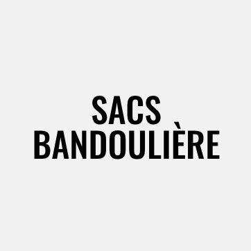 Sacs bandoulière