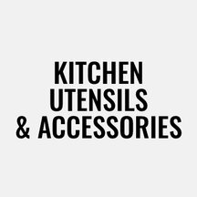 Kitchen Utensils & Accessories