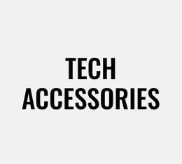 Tech Accessories