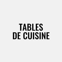 Tables de cuisine