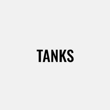Tanks