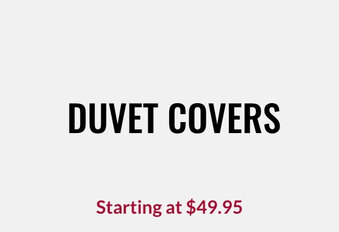 Duvet Covers Starting at $49.95