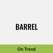 Barrel, On Trend