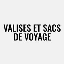Valises et sacs de voyage