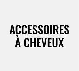 Accessoires à cheveux
