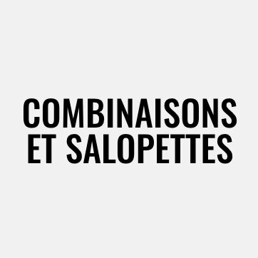 Combinaisons et salopettes
