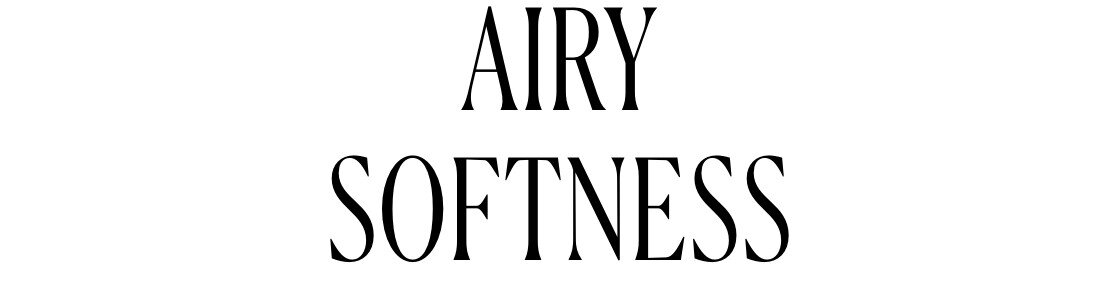 Airy Softness