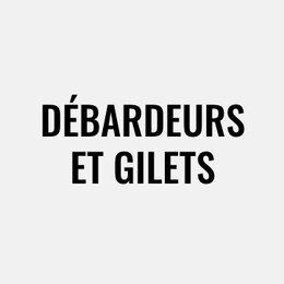 Débardeurs et gilets
