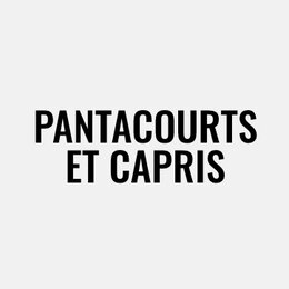 Pantacourts et capris