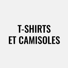 T-shirts et camisoles