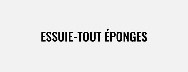Essuie-tout éponges