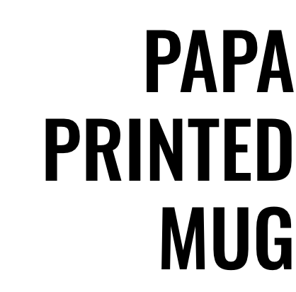 Papa printed mug