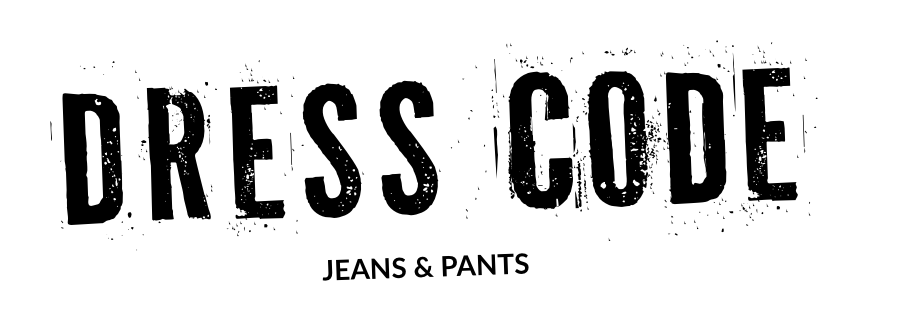 Dress Code: Jeans & Pants