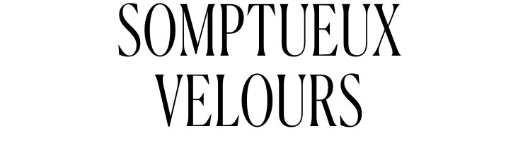 Somptueux velours