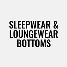 Sleepwear & Loungewear Bottoms