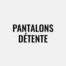 Pantalons détente