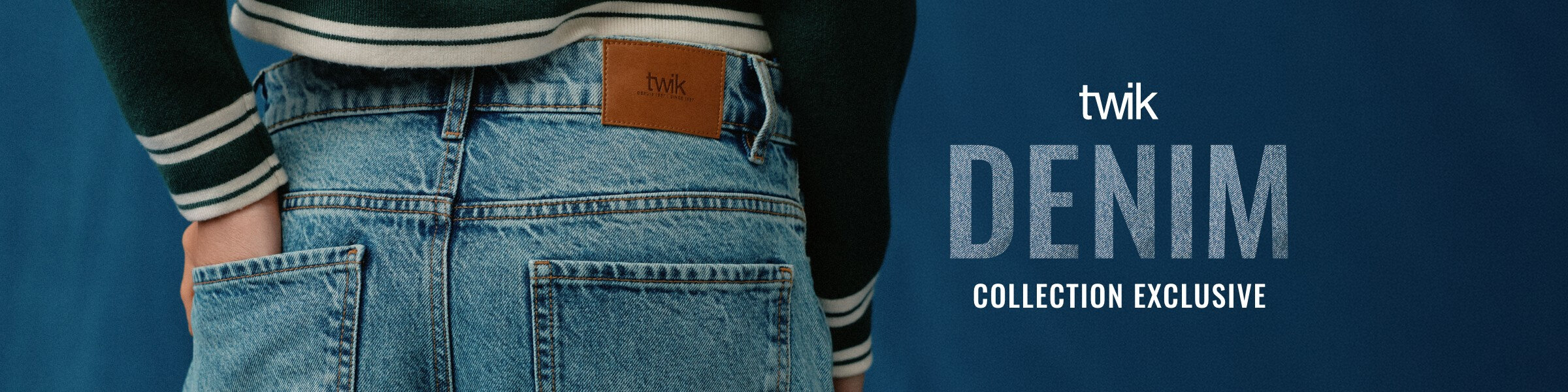 Twik Denim Collection exclusive