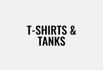 T-shirts & Tanks