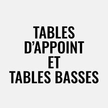 Tables d'appoint et tables basses