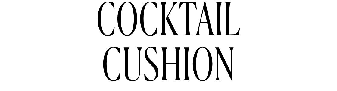 Cocktail Cushion