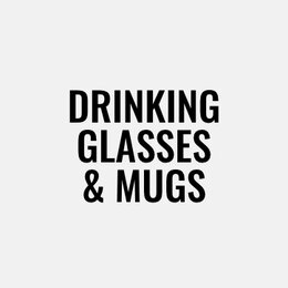 Drinking glasses & mugs