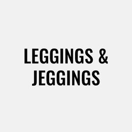 Leggings & Jeggings